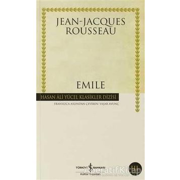 Emile Ya Da Eğitim Üzerine Jeanjacques Rousseau İş Bankası Yayınları