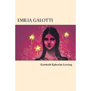 Emilia Galotti - Gotthold Ephraim Lessing