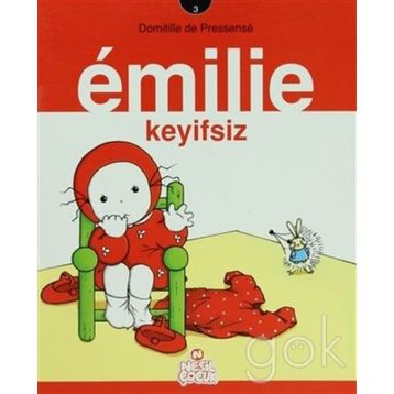 Emilie - 3 Keyifsiz - Domitille de Pressense