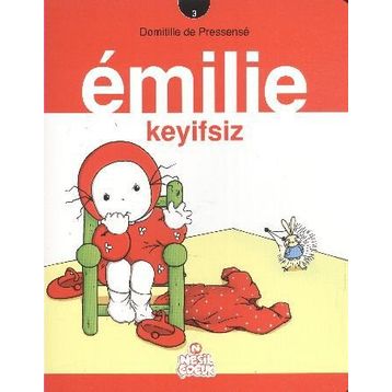 Emilie - 3 Keyifsiz - Domitille de Pressense
