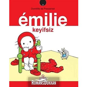 Emilie - 3 Keyifsiz - Domitille de Pressense