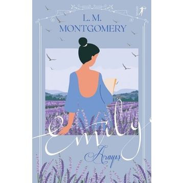 Emily Arayış Lucy Maud Montgomery