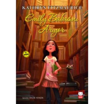 Emily Babasını Arıyor - Kathryn Fitzmaurice