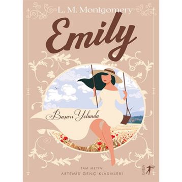 Emily Başarı Yolunda Lucy Maud Montgomery