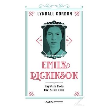 Emily Dickinson - Lyndall Gordon