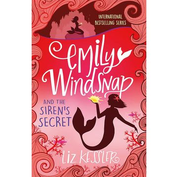 Emily Windsnap and the Siren's Secret - Liz Kessler