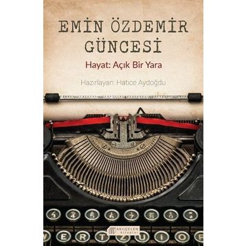 Emin Özdemir Güncesi - Hatice Aydoğdu