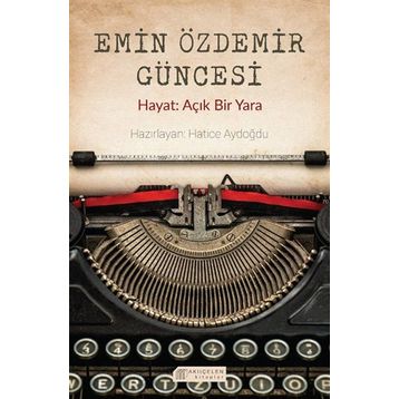 Emin Özdemir Güncesi - Hatice Aydoğdu