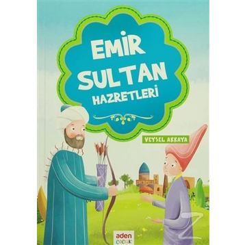 Emir Sultan Hazretleri - Genel