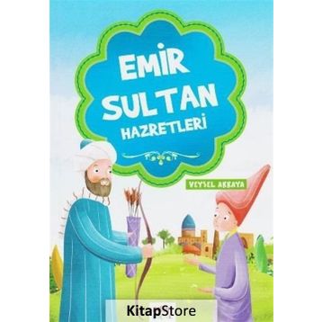 Emir Sultan Hazretleri - Veysel Akkaya