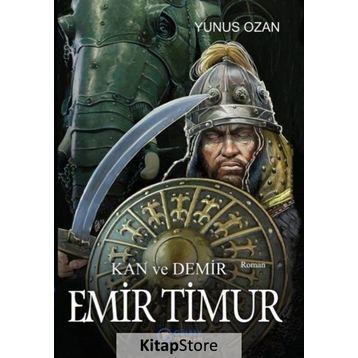 Emir Timur - Kan ve Demir- Yunus Ozan