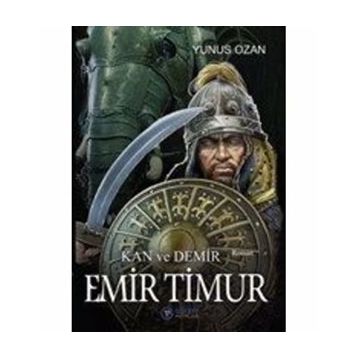Emir Timur - Kan ve Demir- Yunus Ozan