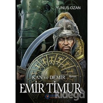 Emir Timur - Kan ve Demir- Yunus Ozan