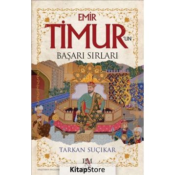 Emir Timur'un Başarı Sırları - Tarkan Suçıkar