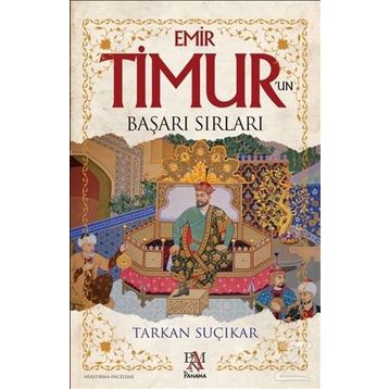 Emir Timur'un Başarı Sırları - Tarkan Suçıkar