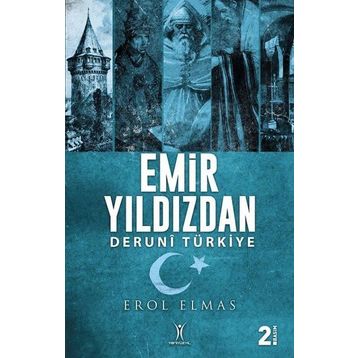 Emir Yıldızdan Deruni Türkiye - Erol Elmas