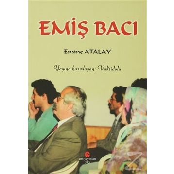 EMIŞ BACI - EMINE ATALAY