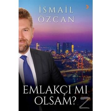 Emlakçı mı Olsam? - İsmail Özcan