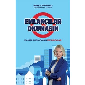 Emlakçılar Okumasın - Semra Kosovalı