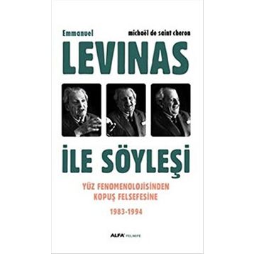 Emmanuel Levinas ile Söyleşi - Michaël de Saint Cheron