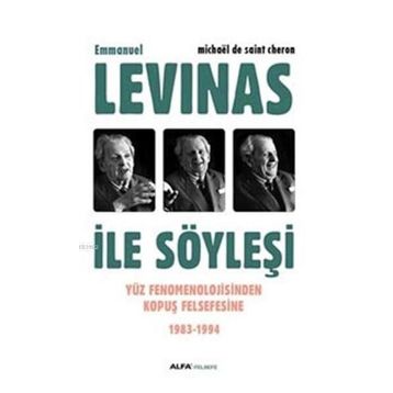 Emmanuel Levinas ile Söyleşi - Michaël de Saint Cheron