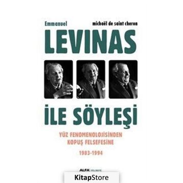 Emmanuel Levinas ile Söyleşi - Michaël de Saint Cheron