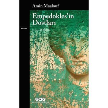 Empedokles’in Dostları - Amin Maalouf