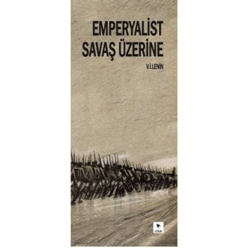 Emperyalist Savaş Üzerine - Vladimir İlyiç Lenin