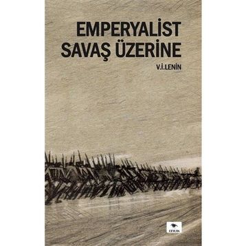 Emperyalist Savaş Üzerine - Vladimir İlyiç Lenin