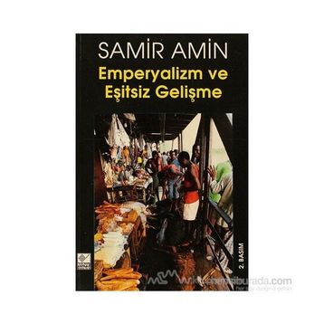 Emperyalizm ve Eşitsiz Gelişme - Samir Amin
