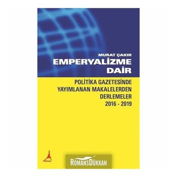 Emperyalizme Dair - Murat Çakır