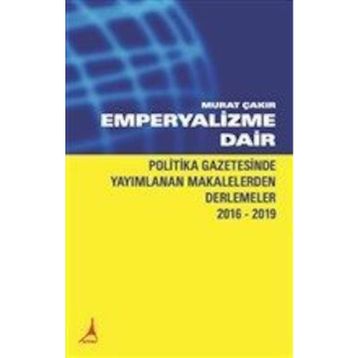 Emperyalizme Dair - Murat Çakır