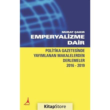 Emperyalizme Dair - Murat Çakır