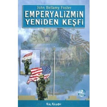 Emperyalizmin Yeniden Keşfi - John Bellamy Foster