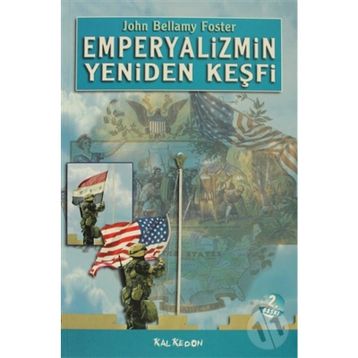 Emperyalizmin Yeniden Keşfi - John Bellamy Foster