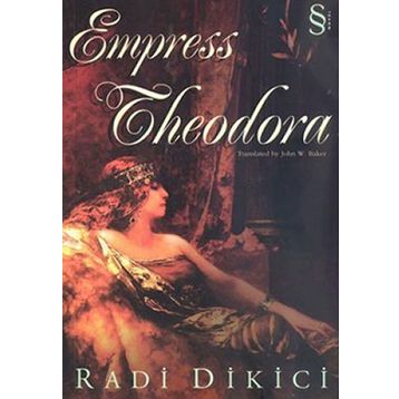 Empress Theodora - Radi Dikici