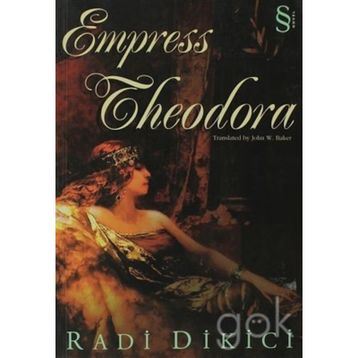 Empress Theodora - Radi Dikici