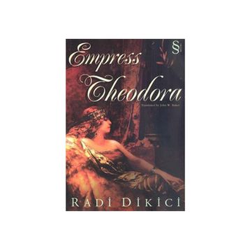 Empress Theodora - Radi Dikici