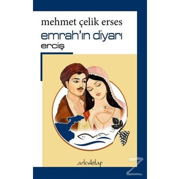 Emrah'ın Diyarı Erciş - Mehmet Çelik Erses