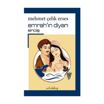 Emrah'ın Diyarı Erciş - Mehmet Çelik Erses
