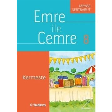 Emre İle Cemre 8 - Kermeste - Miyase Sertbarut