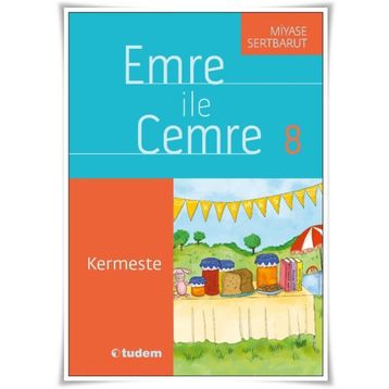 Emre İle Cemre 8 - Kermeste - Miyase Sertbarut