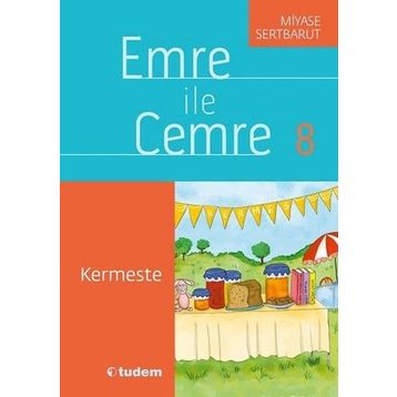 Emre İle Cemre 8 - Kermeste - Miyase Sertbarut
