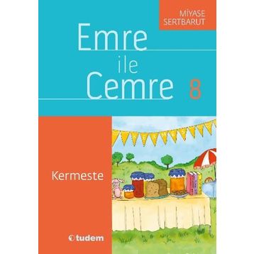 Emre İle Cemre 8 - Kermeste - Miyase Sertbarut