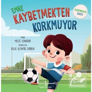 Emre Kaybetmekten Korkmuyor - Farkındalık Serisi - Melis Sonkaya