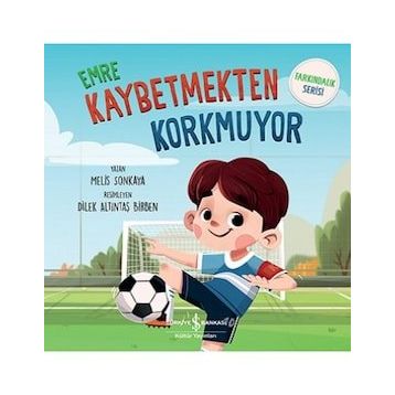 Emre Kaybetmekten Korkmuyor - Farkındalık Serisi - Melis Sonkaya