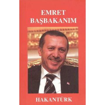Emret Başbakanım Hakan Türk