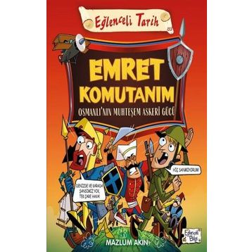 Emret Komutanım - Osmanlı'nın Muhteşem Askeri Gücü - Mazlum Akın