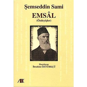 EMSAL (ÖZDEYİŞLER) - ŞEMSEDDİN SAMI