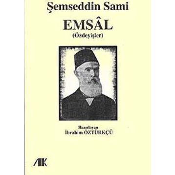 EMSAL (ÖZDEYİŞLER) - ŞEMSEDDİN SAMI